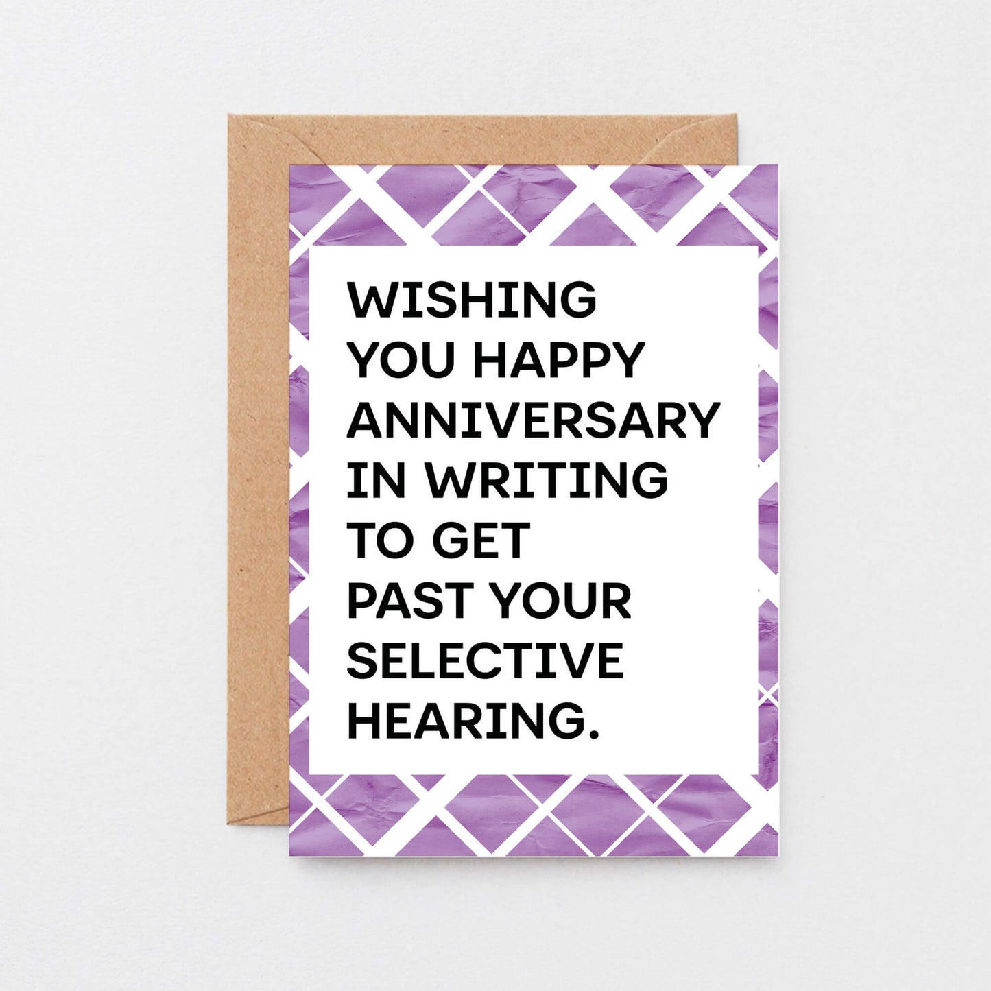 Anniversary Card by SixElevenCreations. Card reads Wishing you happy anniversary in writing to get past your selective hearing. Product Code SE2303A6