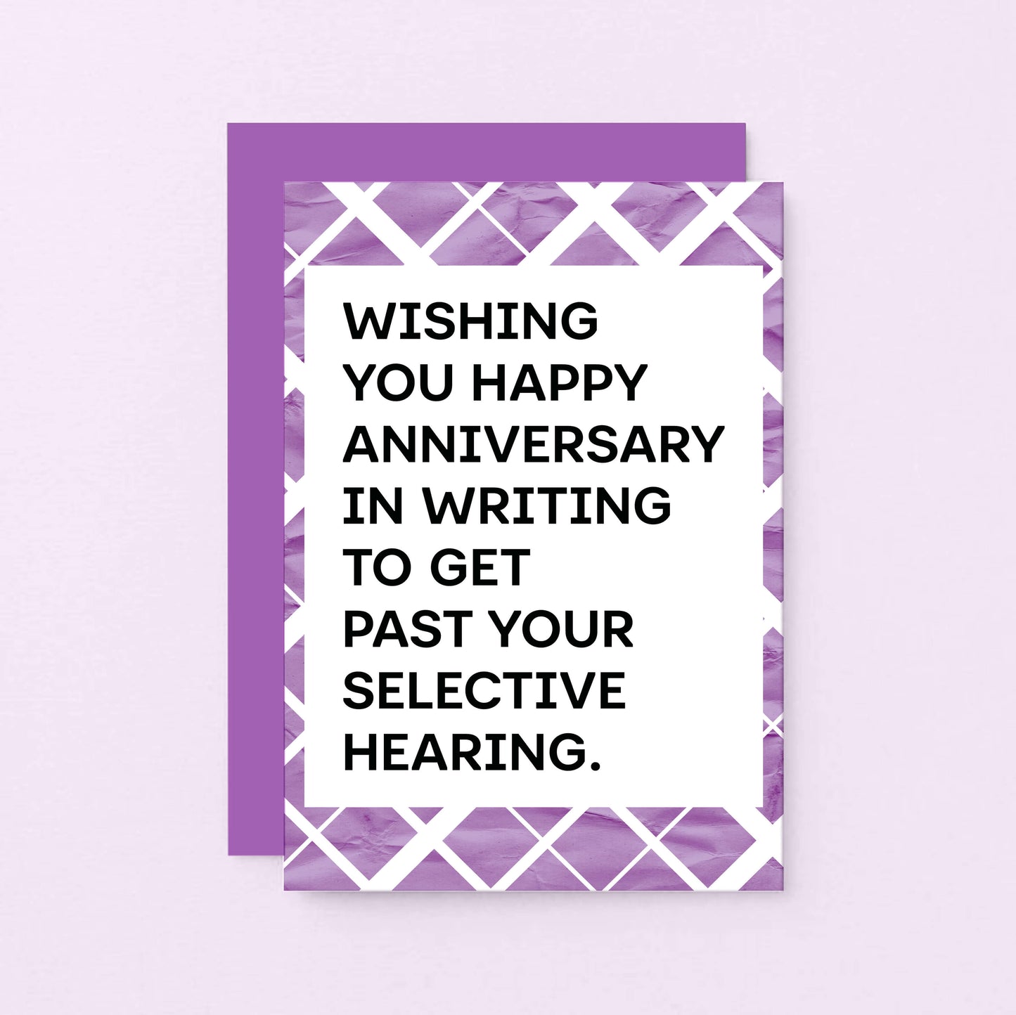 Anniversary Card by SixElevenCreations. Card reads Wishing you happy anniversary in writing to get past your selective hearing. Product Code SE2303A6