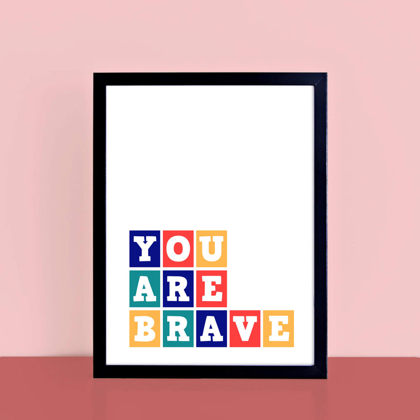 You Are Brave Kids Wall Print