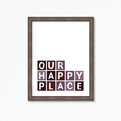 Our Happy Place Print by SixElevenCreations Product Code SEP0056