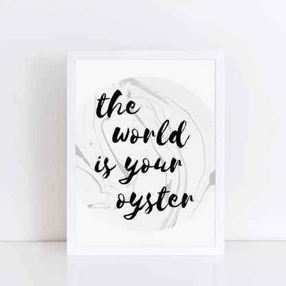 The World Is Your Oyster Print by SixElevenCreations. Product Code SEP0301