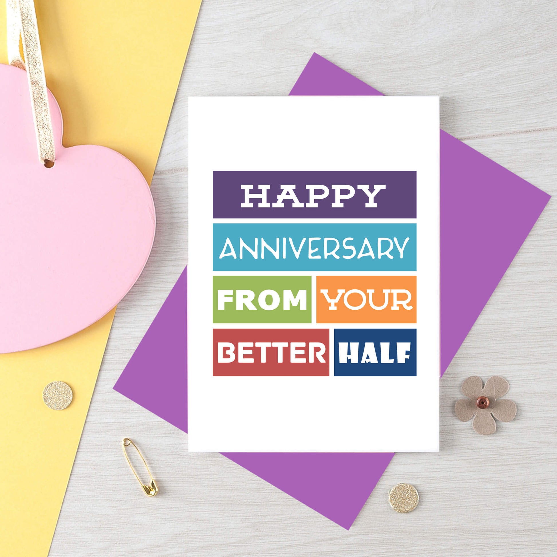 Anniversary Card by SixElevenCreations. Reads Happy anniversary from your better half. Product Code SE0116A6