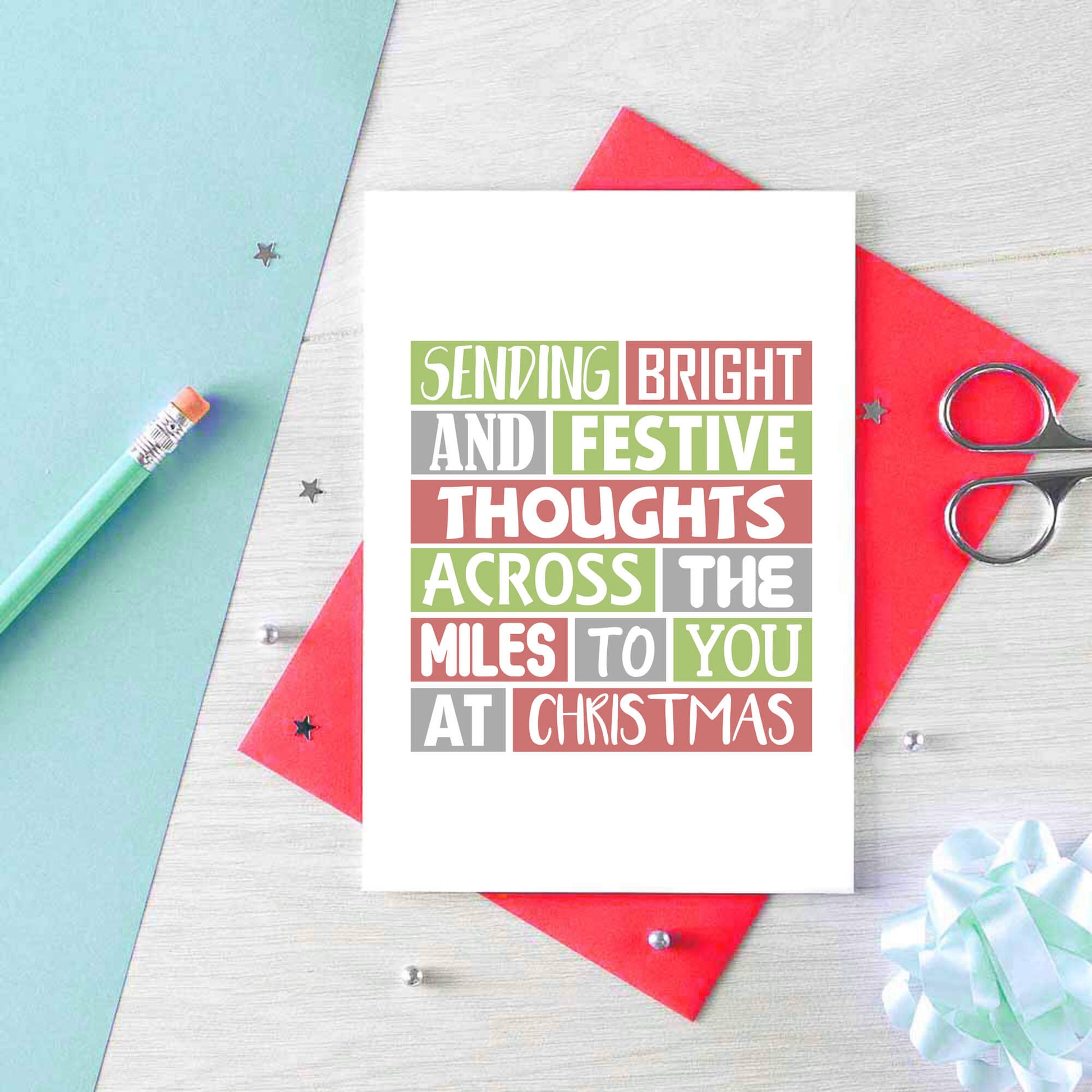 Christmas Card by SixElevenCreations. Reads Sending bright and festive thoughts across the miles to you at Christmas. Product Code SEC0023A6