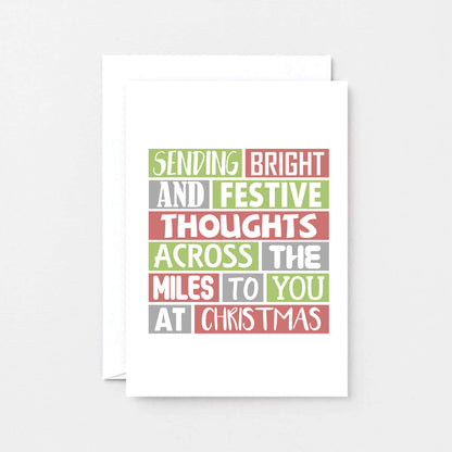 Christmas Card by SixElevenCreations. Reads Sending bright and festive thoughts across the miles to you at Christmas. Product Code SEC0023A6