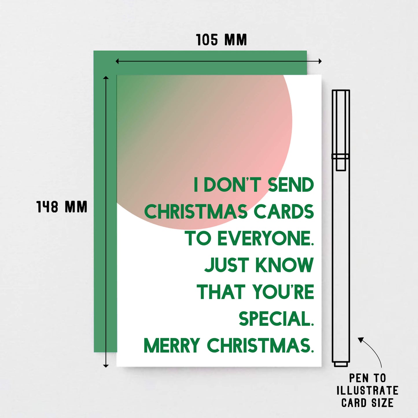 Christmas Card by SixElevenCreations. Reads I don't send Christmas cards to everyone. Just know that you're special. Merry Christmas. Product Code SEC0046A6