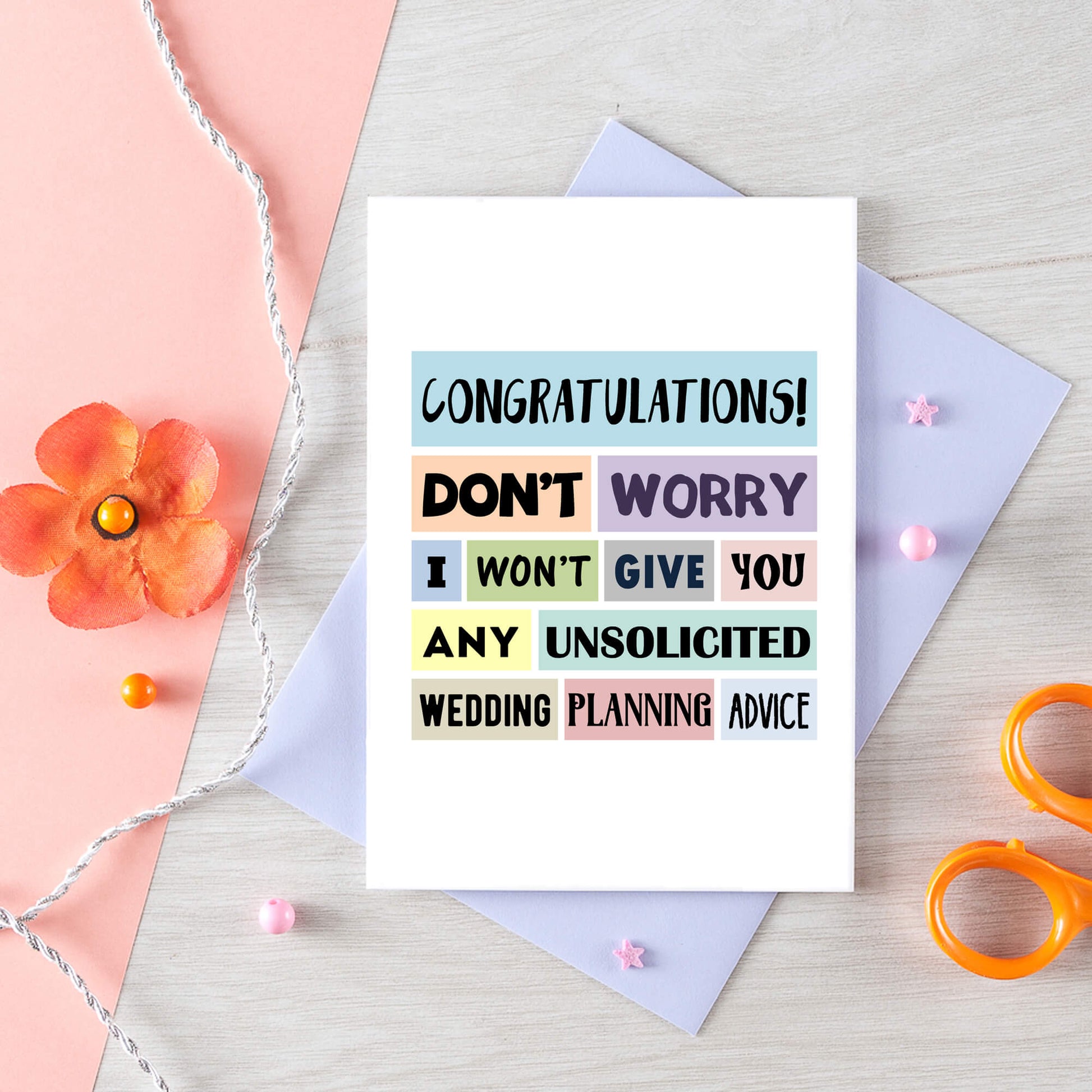 Engagement Card by SixElevenCreations. Reads Congratulations! Don't worry I won't give you any unsolicited wedding planning advice. Product Code SE0155A6