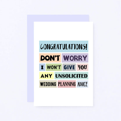 Engagement Card by SixElevenCreations. Reads Congratulations! Don't worry I won't give you any unsolicited wedding planning advice. Product Code SE0155A6