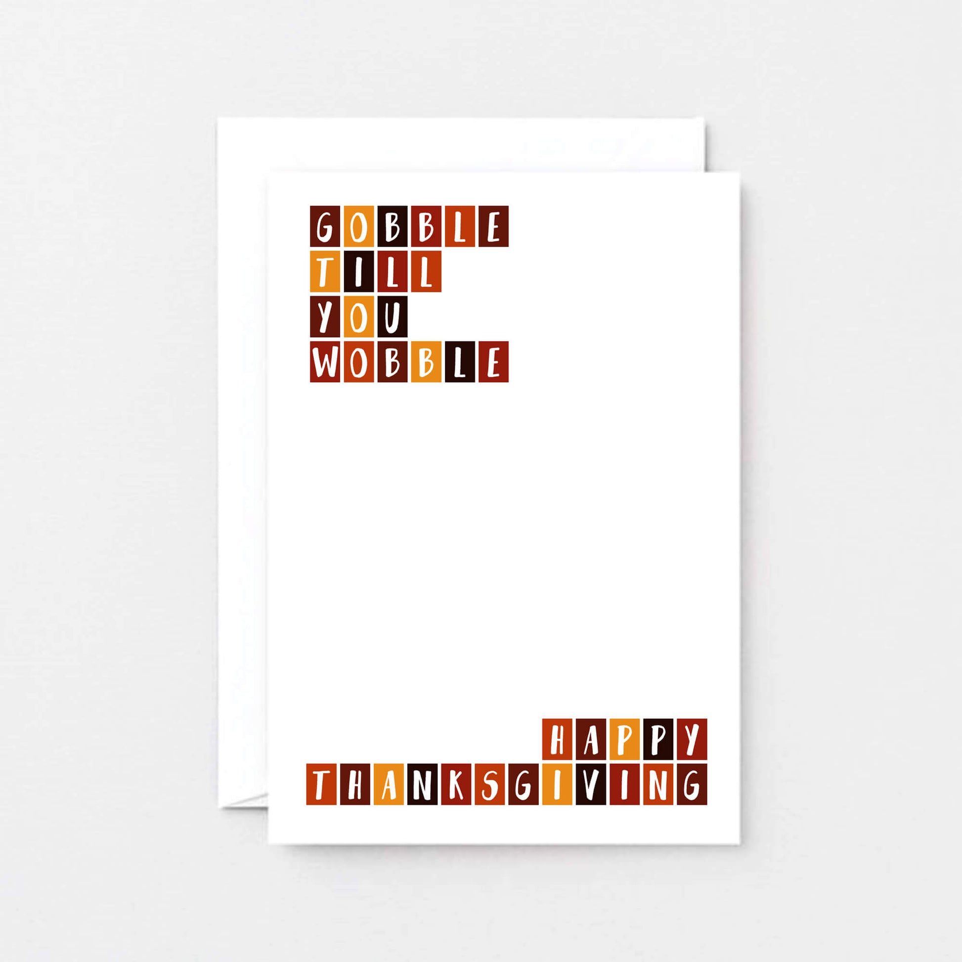 Thanksgiving Card by SixElevenCreations. Reads Gobble till you wobble. Happy Thanksgiving. Product Code SEH0003A6