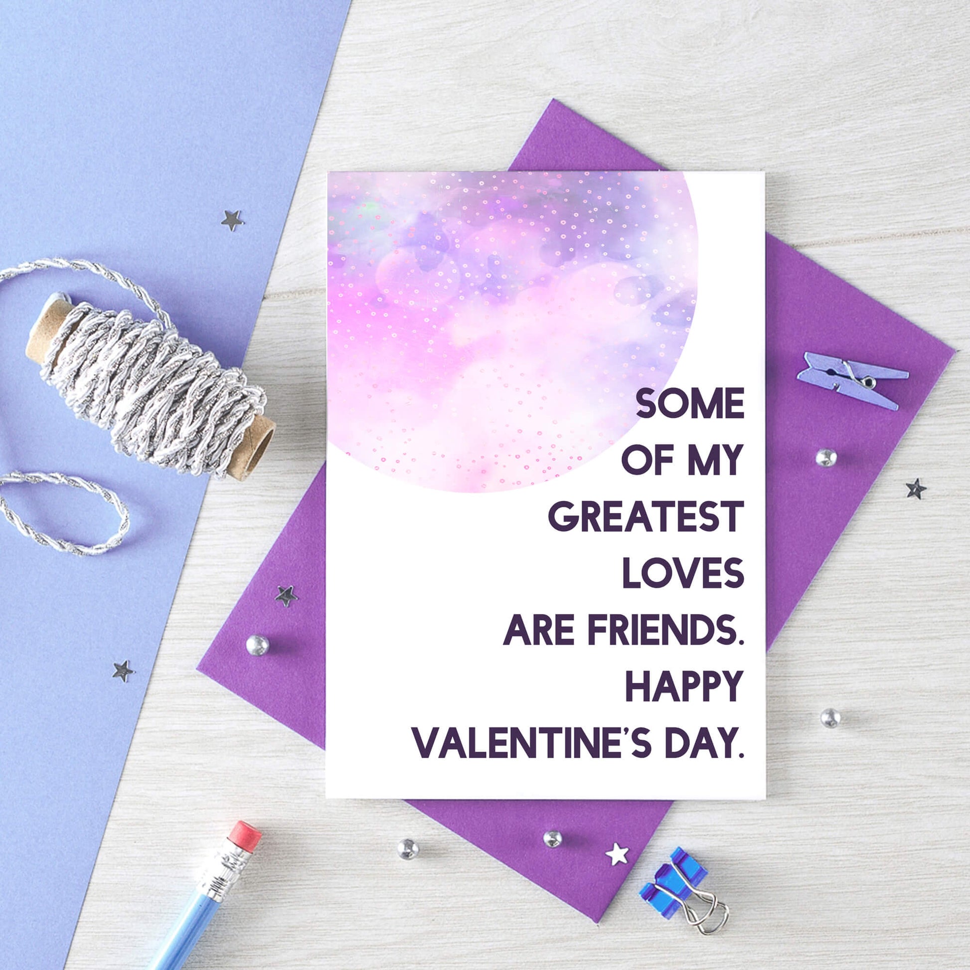 Valentine Card  by SixElevenCreations. Reads Some of my greatest loves are friends. Happy Valentine's Day. Product Code SEV0026A6