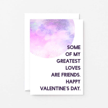 Valentine Card  by SixElevenCreations. Reads Some of my greatest loves are friends. Happy Valentine's Day. Product Code SEV0026A6