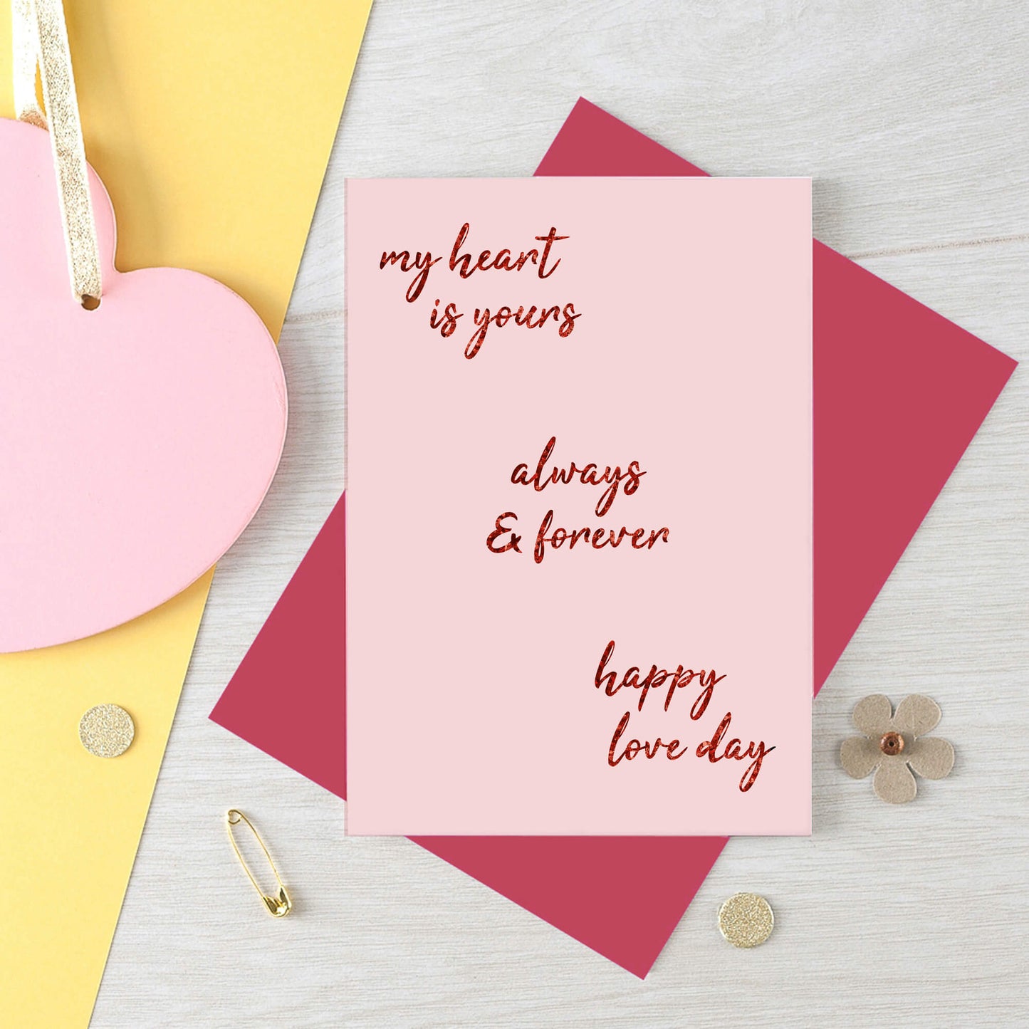 Valentine Card by SixElevenCreations. Reads My heart is yours Always & forever Happy love day. Product Code SEV0032A6