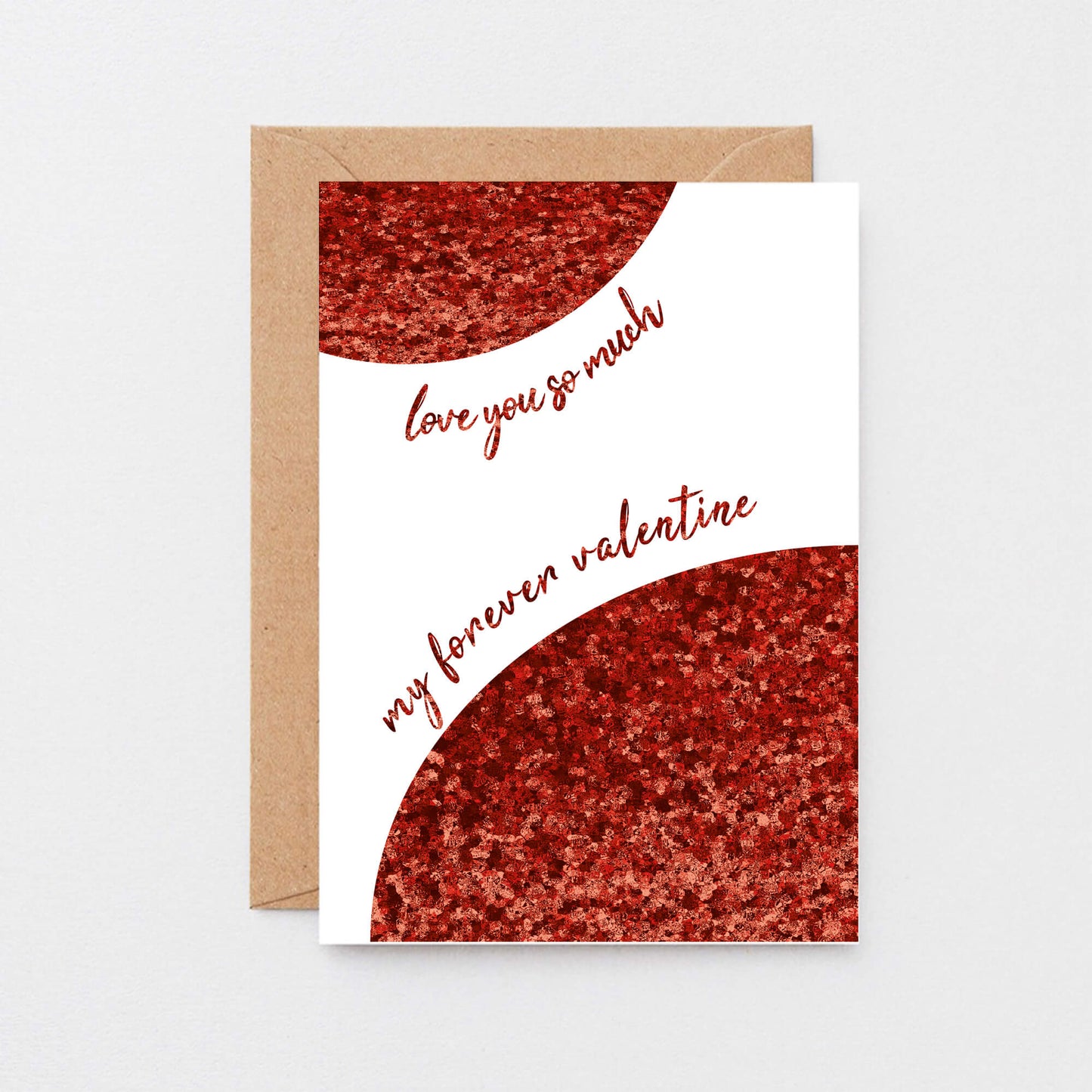 Valentine's Day Card by SixElevenCreations. Reads Love you so much My forever Valentine. Product Code SEV0033A6
