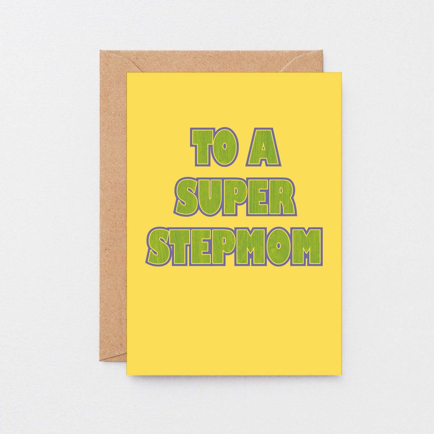 To A Super Stepmom Card by SixElevenCreations. Product Code SE1502A6_US